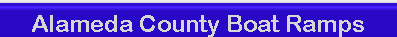 Alameda County Boat Ramps